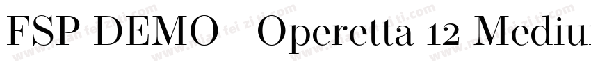 FSP DEMO   Operetta 12 Medium字体转换